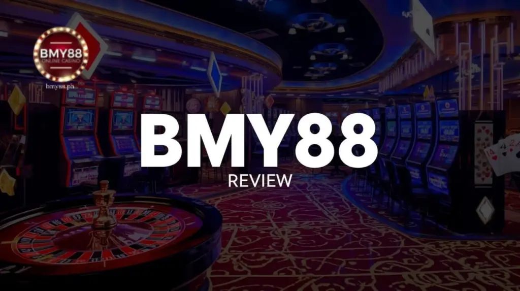 BMY88 Review: Ang Komprehensibong Gabay para sa mga Pinoy sa Online Casino
